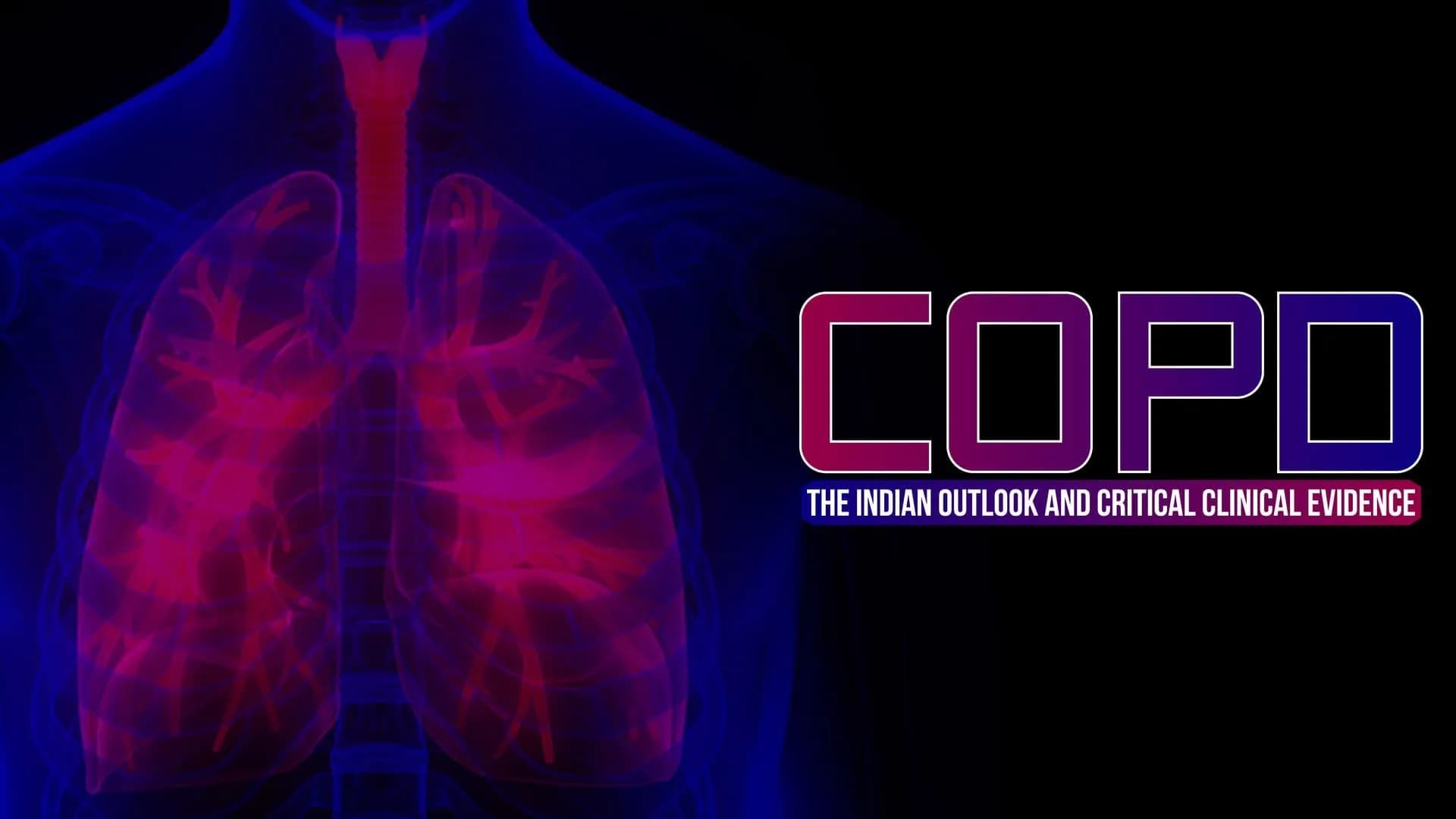 COPD: The Indian Outlook And Critical Clinical Evidence