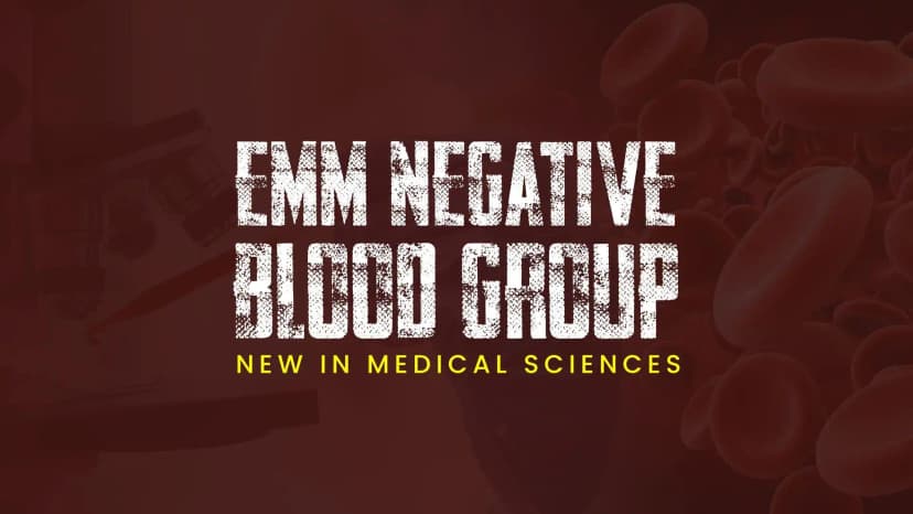 EMM Negative Blood Group - New in Medical Sciences