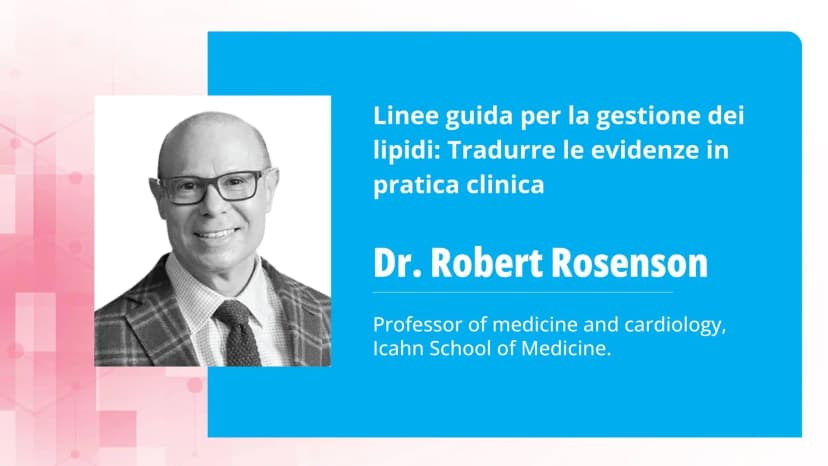 Parte 2: Attuare le evidenze in pratica clinica con agenti ipolipemizzanti non statinici