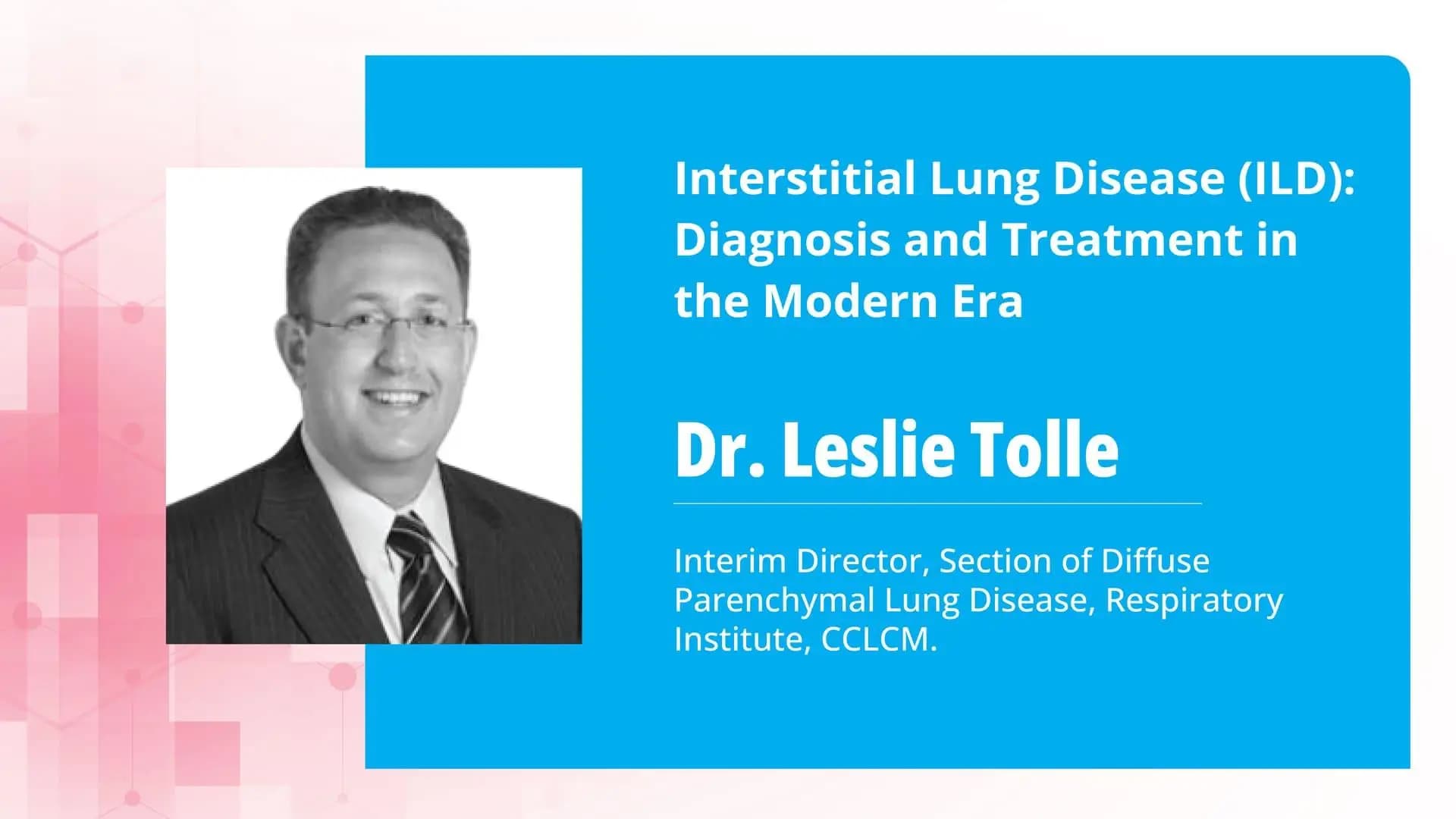 Interstitial Lung Disease (ILD): Diagnosis and Treatment in the Modern Era