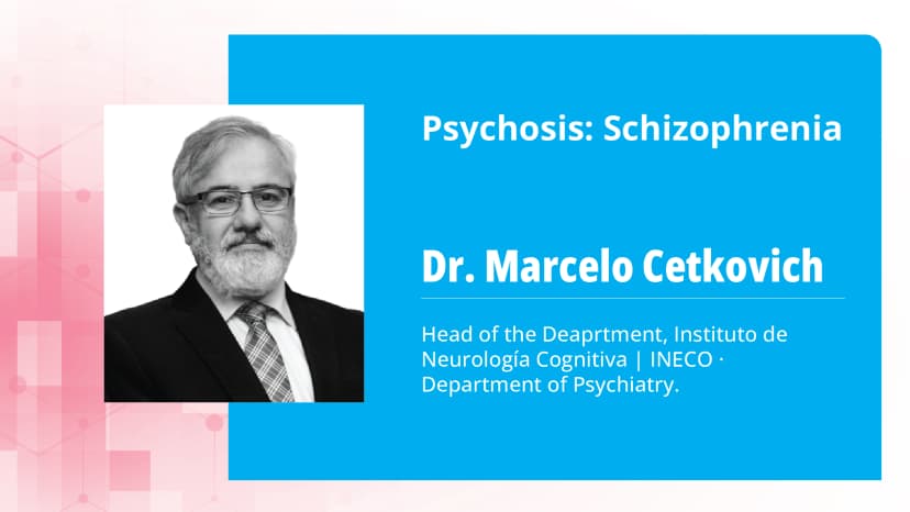 Psychosis: Schizophrenia