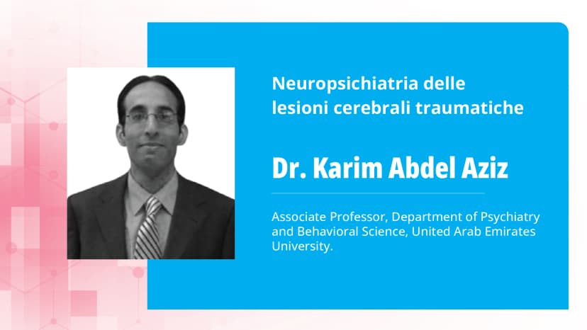 Parte 2: Neuropsichiatria delle lesioni cerebrali traumatiche: sequele neuropsichiatriche