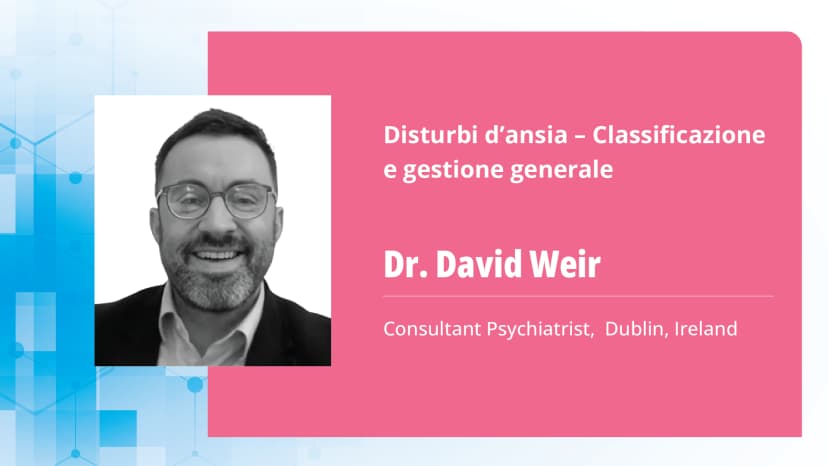 Disturbi d’ansia – Classificazione e gestione generale