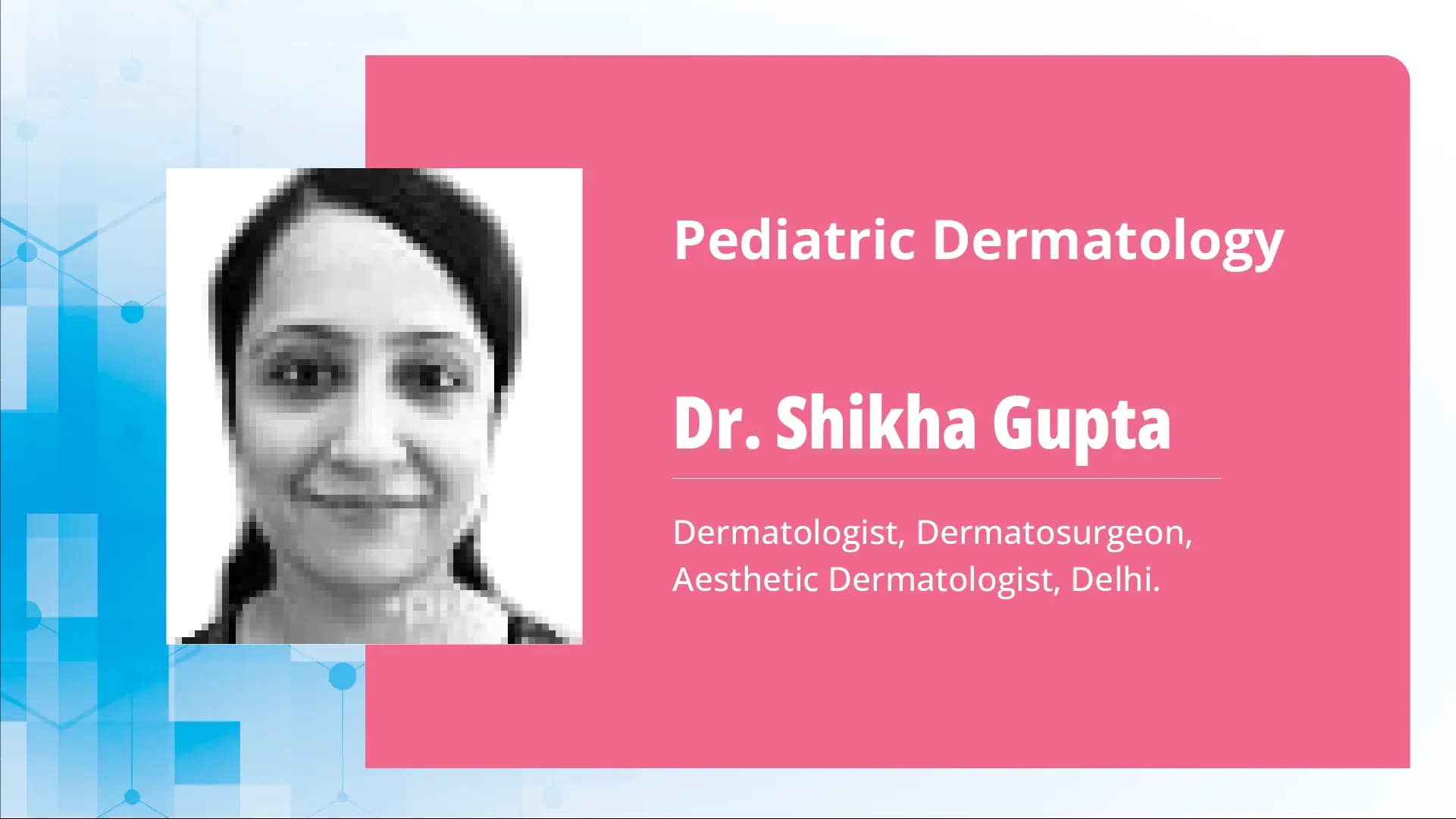 Pediatric Dermatology