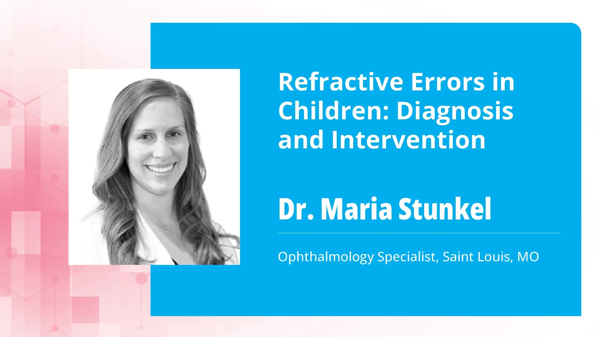 Refractive Errors in Children: Diagnosis and Intervention
