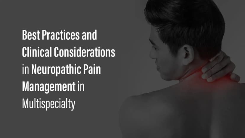 Multidisciplinary Approach to Neuropathic Pain Management