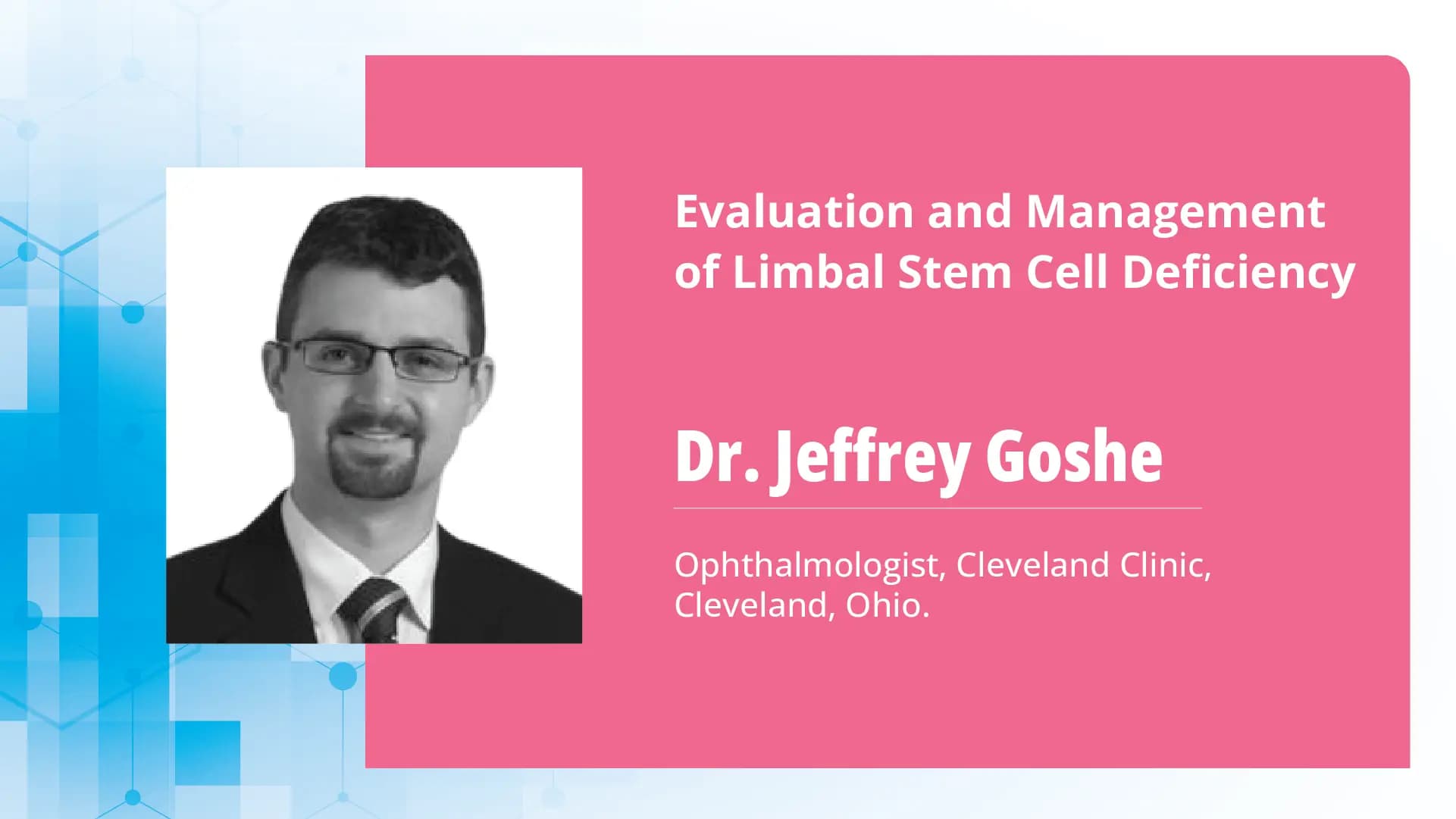 Evaluation and Management of Limbal Stem Cell Deficiency