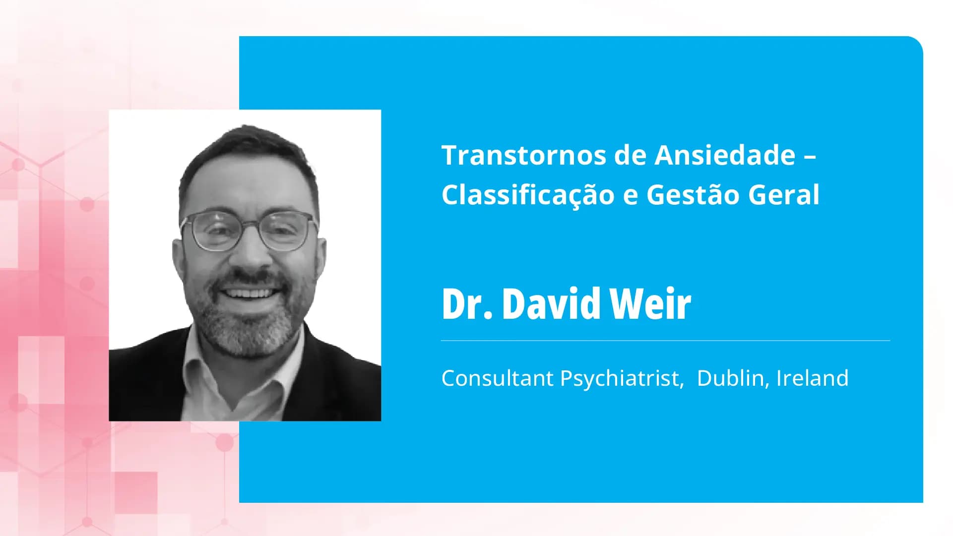Transtornos de Ansiedade – Classificação e Gestão Geral
