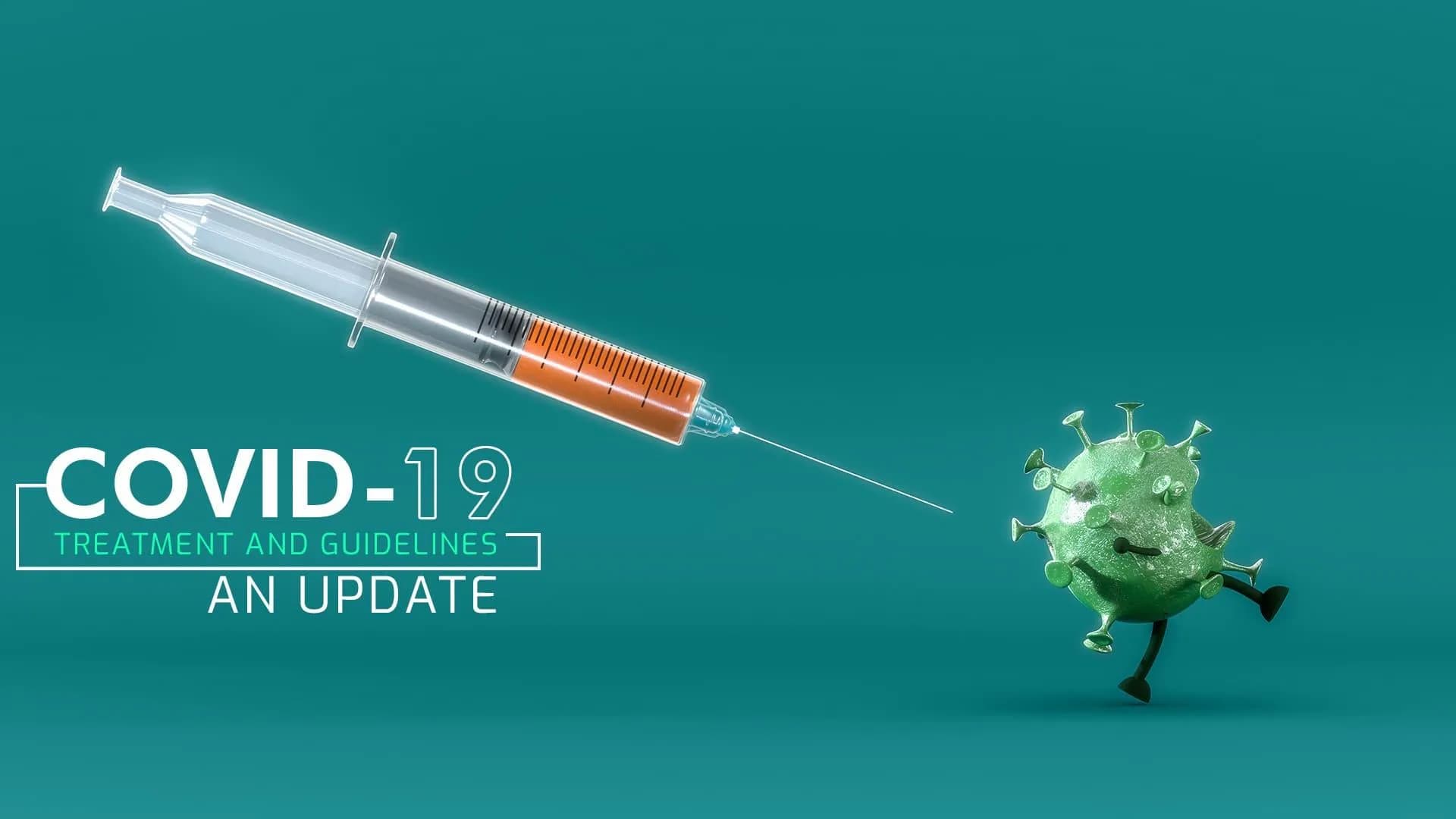 COVID-19 Treatment and Guidelines: An Update