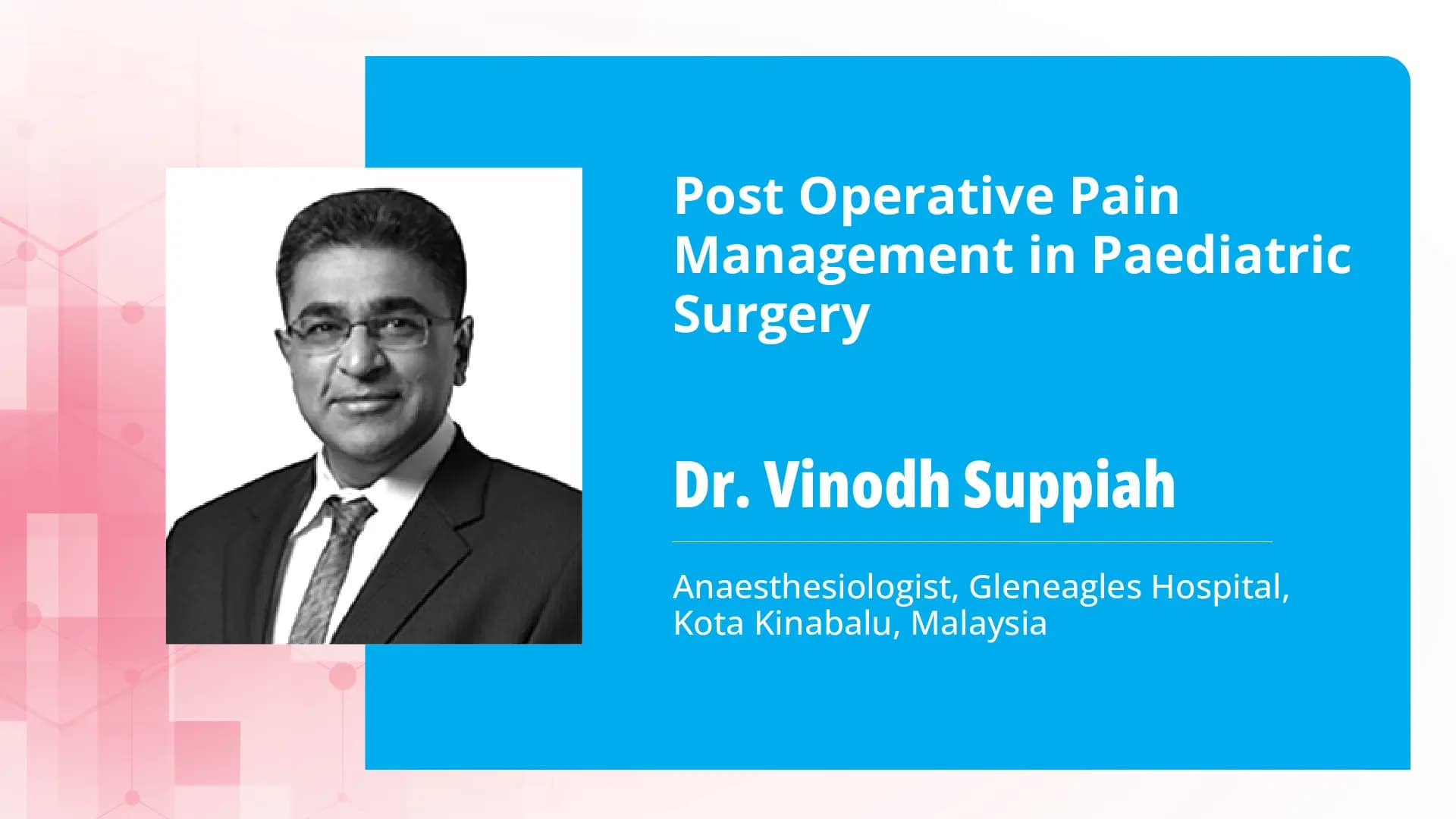 Post Operative pain management in Paediatric Surgery