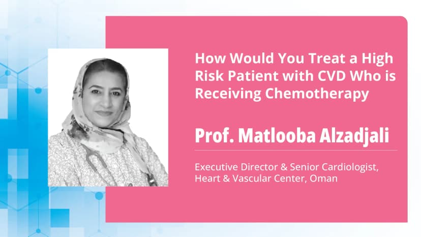 How Would You Treat a High Risk Patient with CVD Who is Receiving Chemotherapy