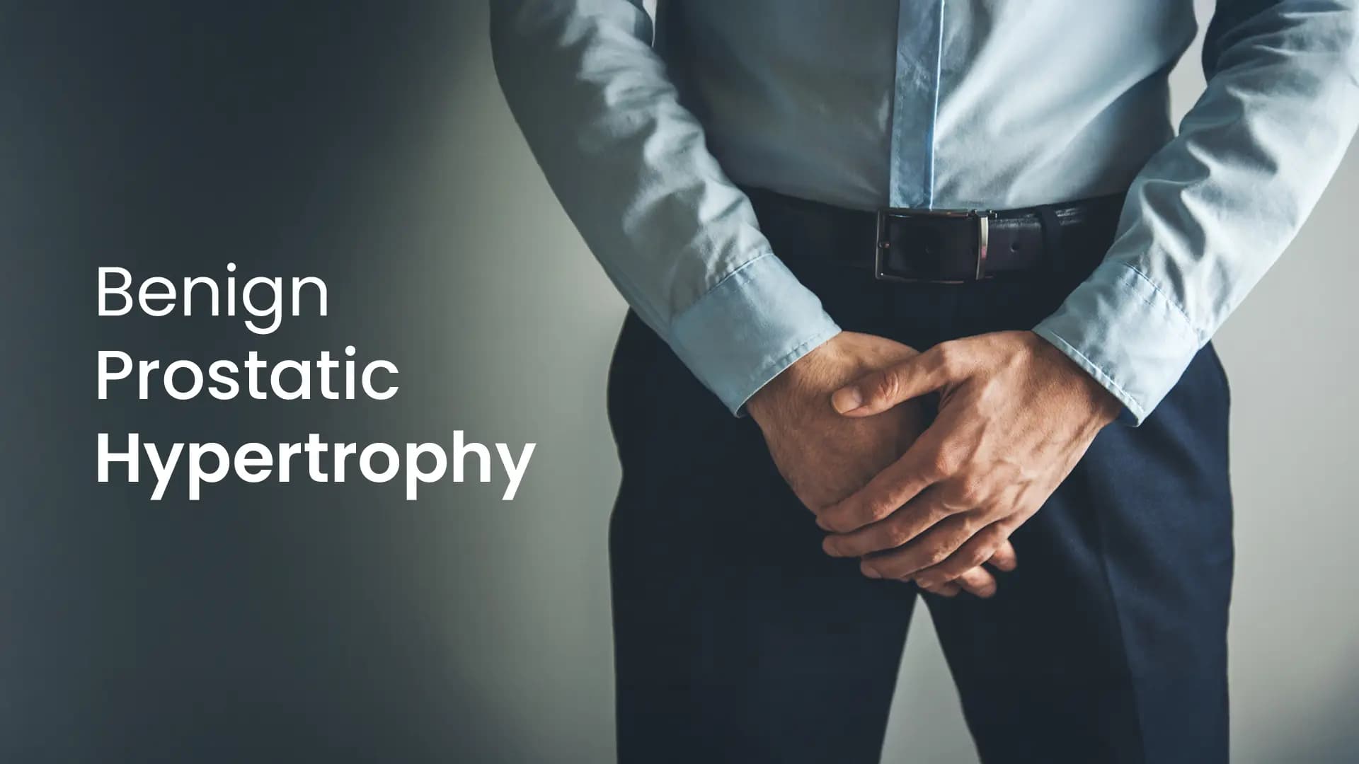 Benign Prostatic Hypertrophy