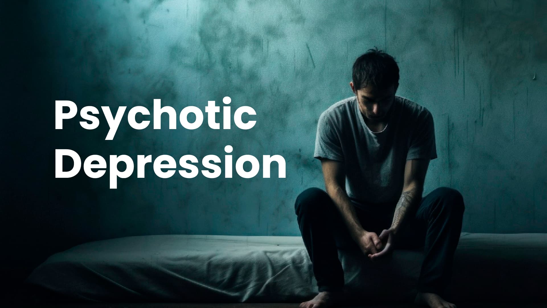 Psychotic Depression