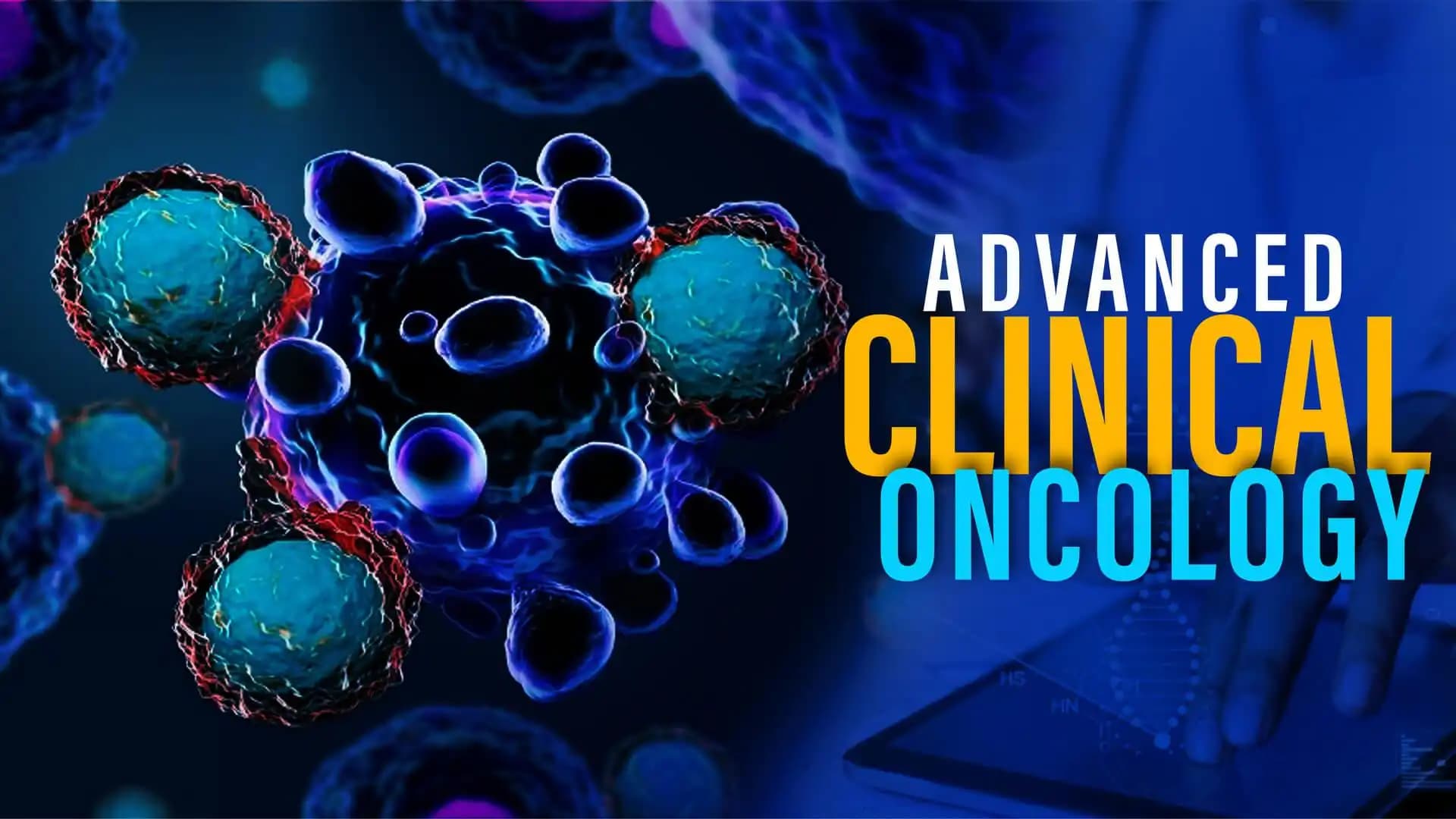 Advanced Clinical Oncology