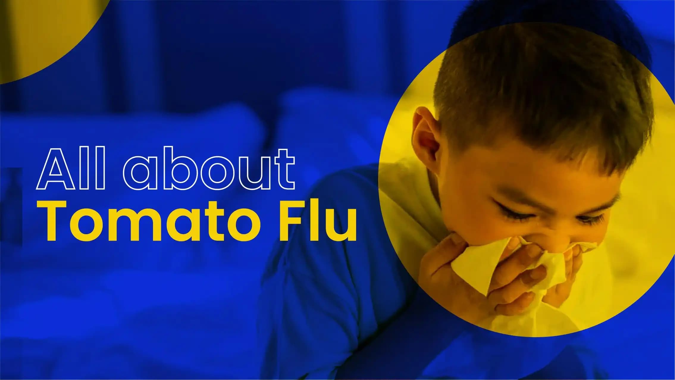 All About Tomato Flu