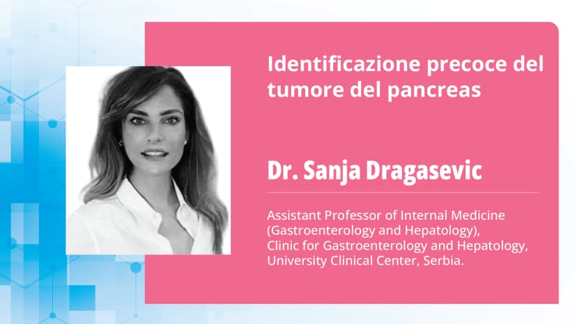 Parte 2: Diagnosi precoce e sorveglianza pancreatica