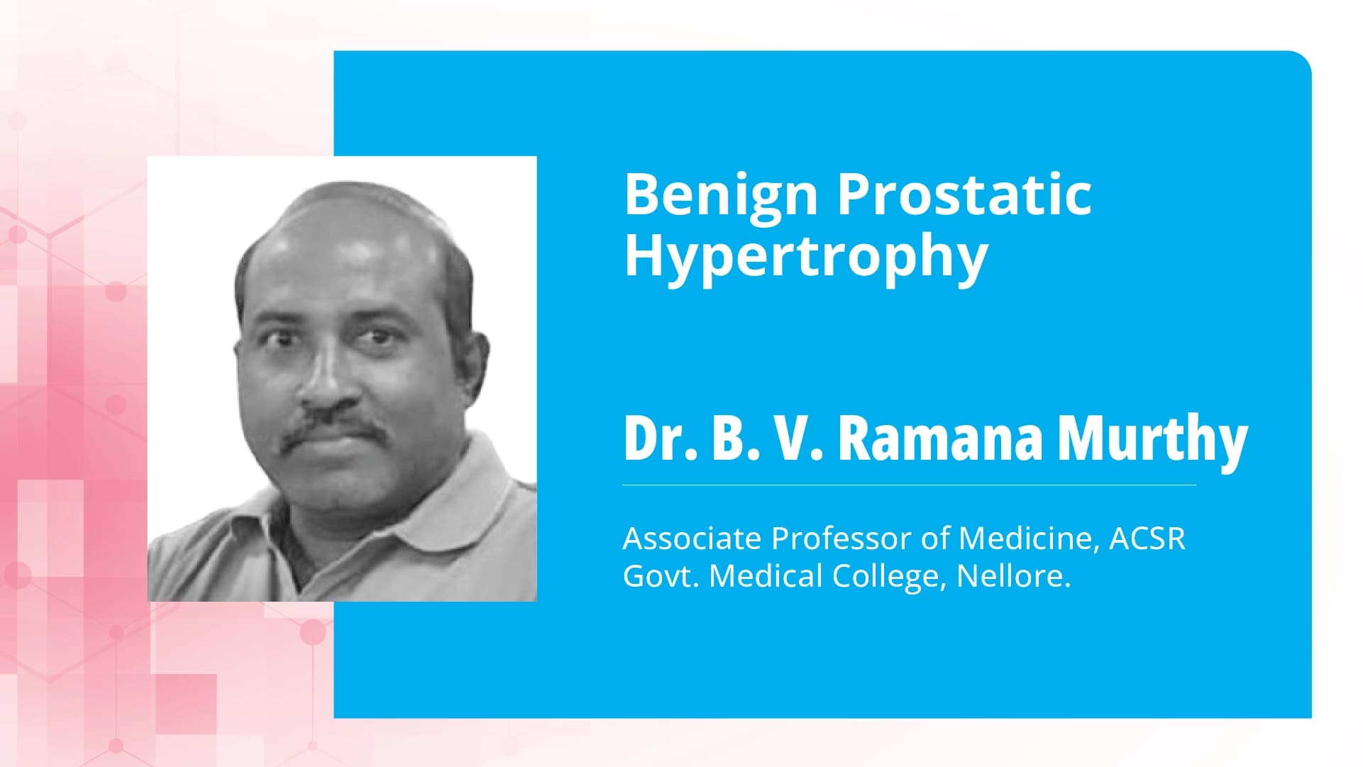 Benign Prostatic Hypertrophy