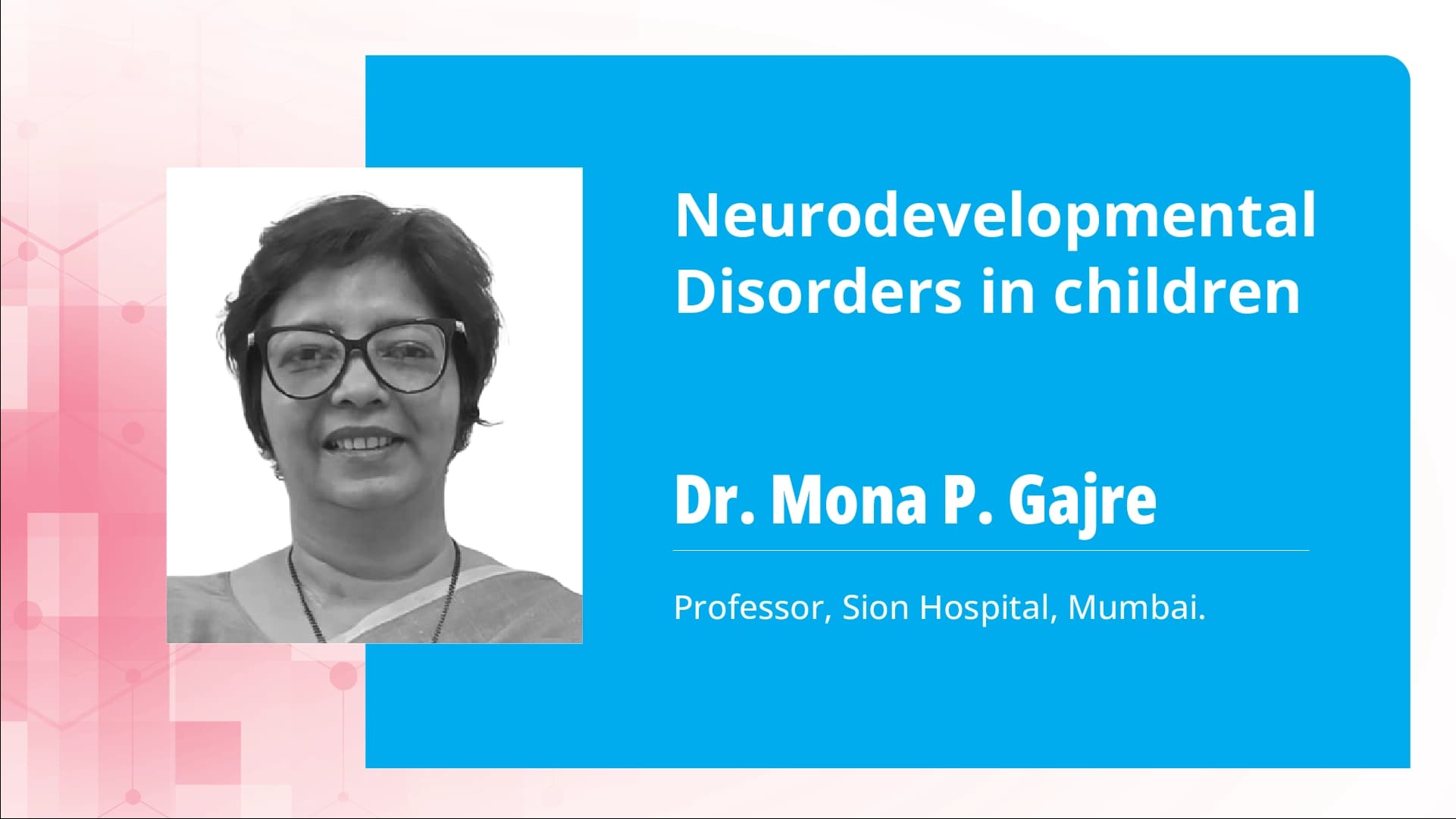 Neurodevelopmental Disorders in Children