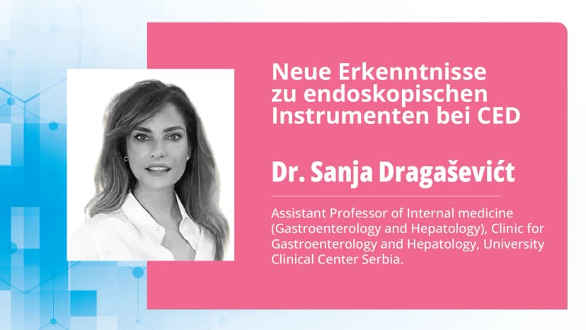 Neue Erkenntnisse zu endoskopischen Instrumenten bei CED