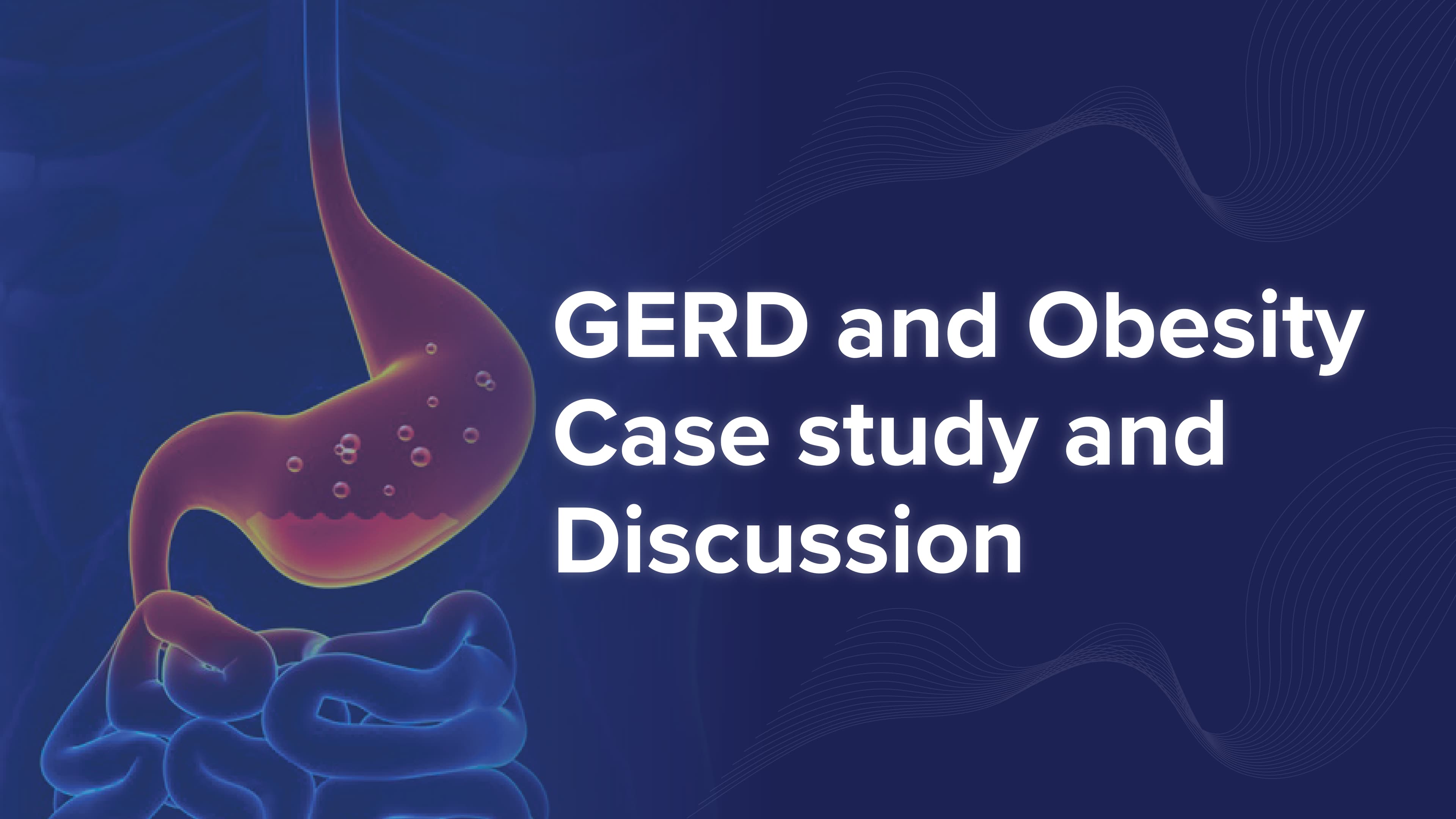 GERD and Obesity Case study and Discussion